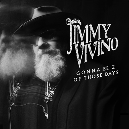 Jimmy Vivino - GONNA BE 2 OF THOSE DAYS